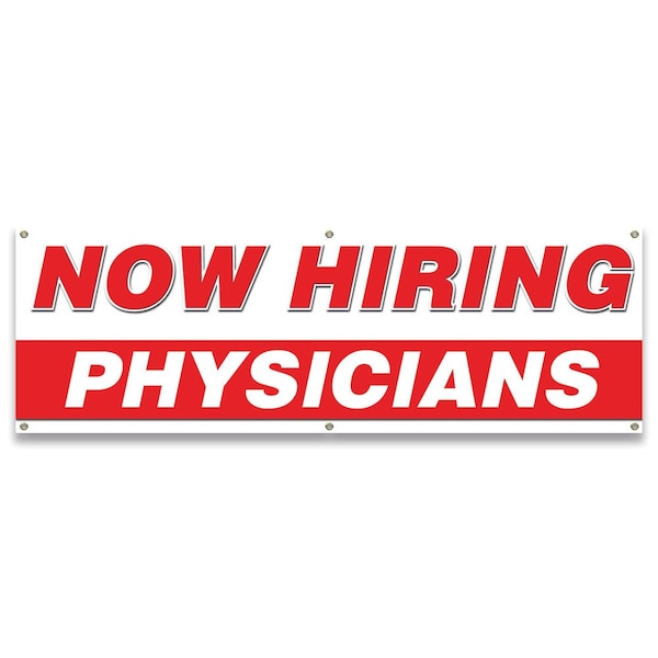 Signmission Now Hiring Physicians Banner Apply Inside Accepting Application Single Sided B-72-30289 - main